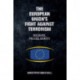 The European Union's Fight Against Terrorism: Discourse, Policies, Identity