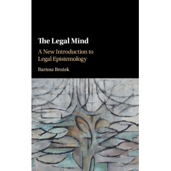 The Legal Mind: A New Introduction to Legal Epistemology