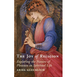 The Joy of Religion: Exploring the Nature of Pleasure in Spiritual Life