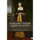 Margaret Tudor, Queen of Scots: The Life of King Henry Viii's Sister