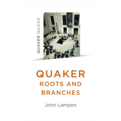 Quaker Roots and Branches