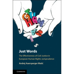 Just Words: The Effectiveness of Civil Justice in European Human Rights Jurisprudence