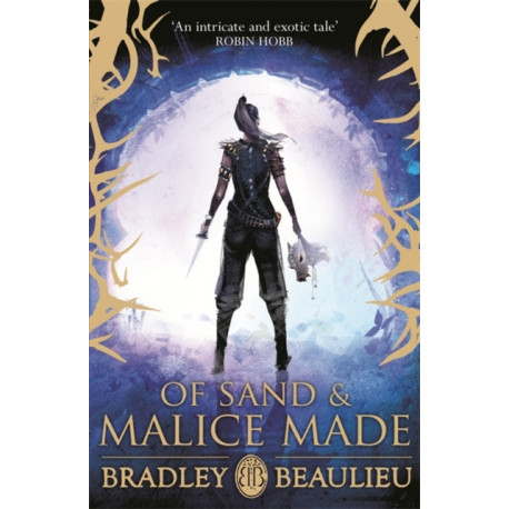 Of Sand and Malice Made