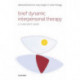 Brief Dynamic Interpersonal Therapy: A Clinician's Guide