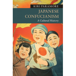Japanese Confucianism: A Cultural History