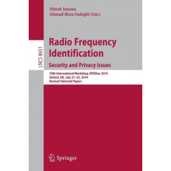 Radio Frequency Identification: Security and Privacy Issues: 10th International Workshop, RFIDSec 2014, Oxford, UK, July 21-23, 2014, Revised Selected Papers