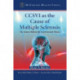 CCSVI as the Cause of Multiple Sclerosis: The Science Behind the Controversial Theory