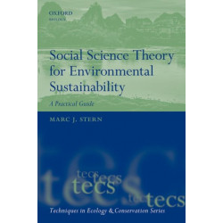 Social Science Theory for Environmental Sustainability: A Practical Guide