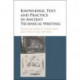 Knowledge, Text and Practice in Ancient Technical Writing