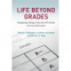 Life beyond Grades: Designing College Courses to Promote Intrinsic Motivation
