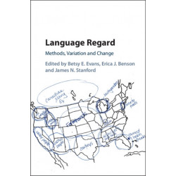 Language Regard: Methods, Variation and Change