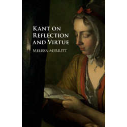 Kant on Reflection and Virtue