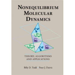 Nonequilibrium Molecular Dynamics: Theory, Algorithms and Applications