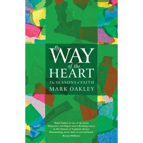 By Way of the Heart: The Seasons of Faith