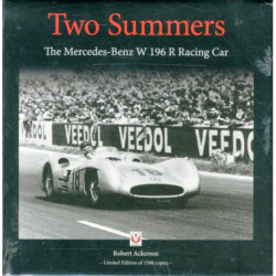 Two Summers: The Mercedes-Benz W196r Racing Car - Limited Edition of 1500 Copies