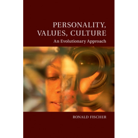 Personality, Values, Culture: An Evolutionary Approach
