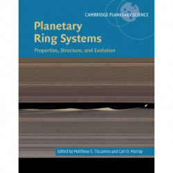 Planetary Ring Systems: Properties, Structure, and Evolution