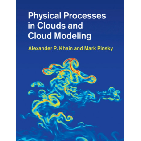 Physical Processes in Clouds and Cloud Modeling