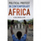 Political Protest in Contemporary Africa
