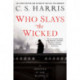 Who Slays the Wicked
