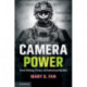 Camera Power: Proof, Policing, Privacy, and Audiovisual Big Data
