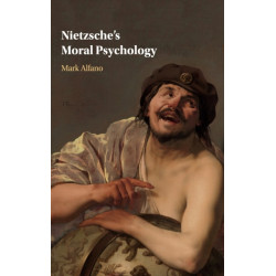 Nietzsche's Moral Psychology