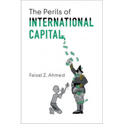 The Perils of International Capital