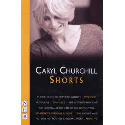Caryl Churchill: Shorts