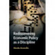Rediscovering Economic Policy as a Discipline