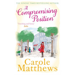 A Compromising Position: A funny, feel-good book from the Sunday Times bestseller