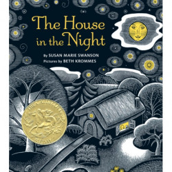 The House in the Night: A Caldecott Award Winner