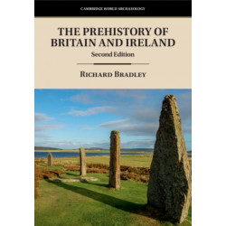 The Prehistory of Britain and Ireland