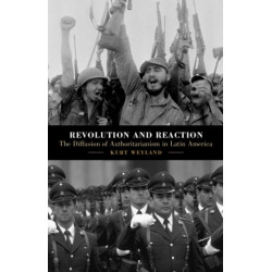 Revolution and Reaction: The Diffusion of Authoritarianism in Latin America