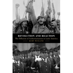 Revolution and Reaction: The Diffusion of Authoritarianism in Latin America