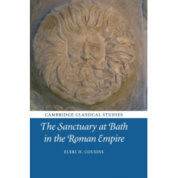 The Sanctuary at Bath in the Roman Empire