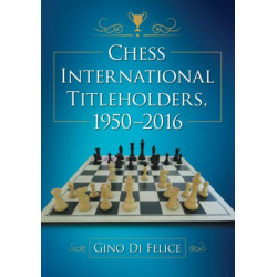 Chess International Titleholders, 1950-2016