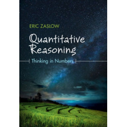 Quantitative Reasoning: Thinking in Numbers
