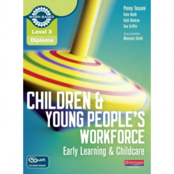 Level 3 Diploma Children and Young People's Workforce (Early Learning and Childcare) Candidate Handbook