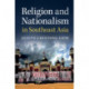 Religion and Nationalism in Southeast Asia