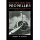 Reinventing the Propeller: Aeronautical Specialty and the Triumph of the Modern Airplane
