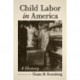 Child Labor in America: A History