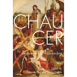 Chaucer: Contemporary Approaches