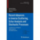 Recent Advances in Inverse Scattering, Schur Analysis and Stochastic Processes: A Collection of Papers Dedicated to Lev Sakhnovich