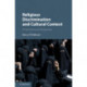 Religious Discrimination and Cultural Context: A Common Law Perspective