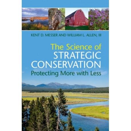 The Science of Strategic Conservation: Protecting More with Less
