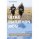 Ultramarathon Mom: From the Sahara to the Arctic