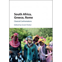 South Africa, Greece, Rome: Classical Confrontations