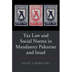 Tax Law and Social Norms in Mandatory Palestine and Israel