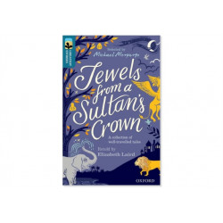 Oxford Reading Tree TreeTops Greatest Stories: Oxford Level 19: Jewels from a Sultan's Crown Pack 6