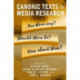 Canonic Texts in Media Research: Are There Any? Should There Be? How About These?